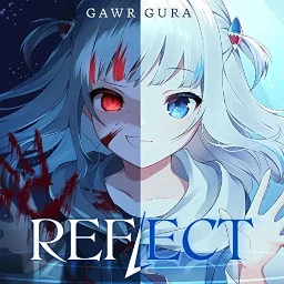 Reflect - Gawr Gura