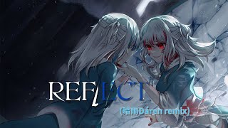 Gawr Gura - REFLECT (暗雨 Ðáren Remix) Gawr Gura - REFLECT (暗雨 Ðáren Remix)