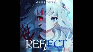 REFLECT - Gawr Gura [ORIGINAL]