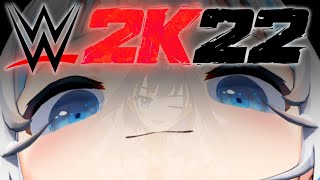 【 WWE2K22 】LLLLETS GET READY TO RUMBLE