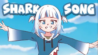 Gura's shark song Gura's shark song