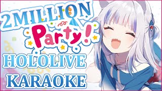 [2MILLION PARTY] HOLOLIVE KARAOKE!! #gurats2M