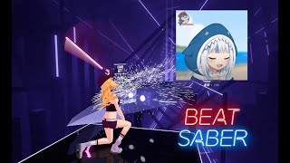 BeatSaber - Gawr Gura has a mental breakdown BeatSaber - Gawr Gura has a mental breakdown